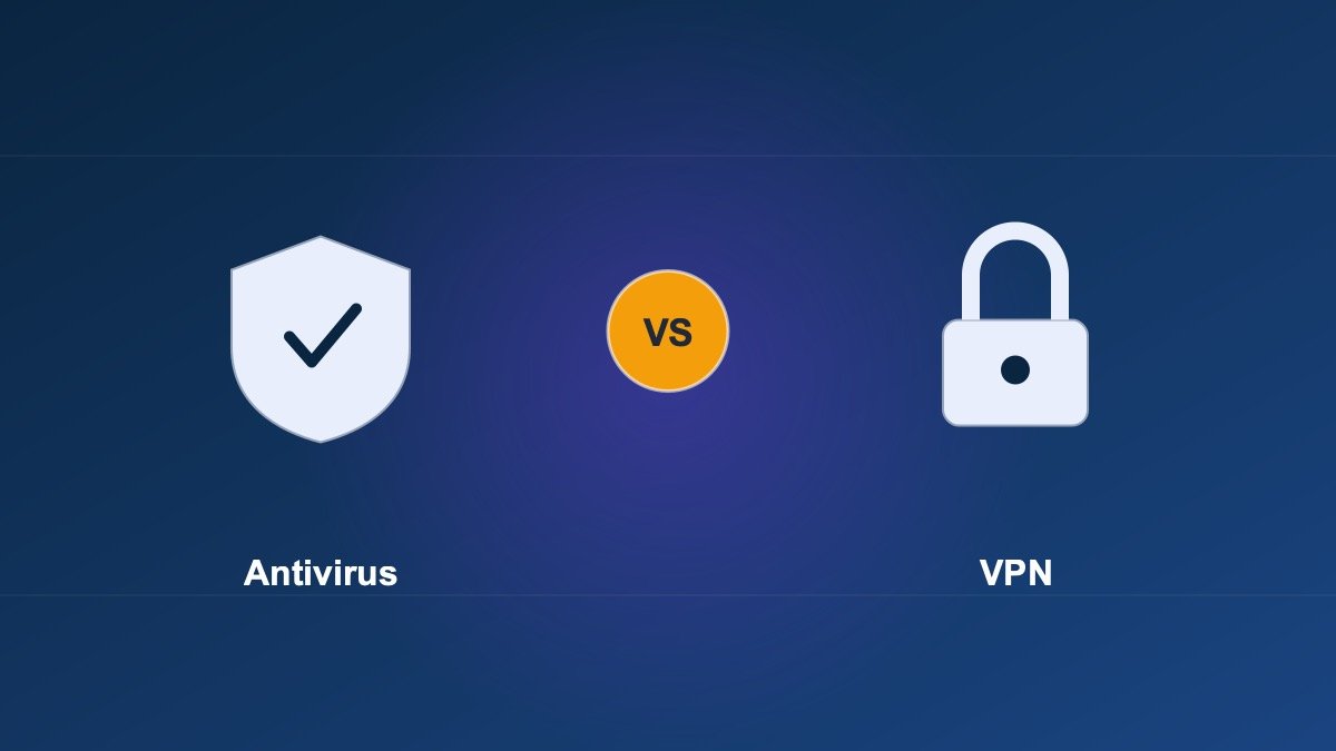 Antivirus vs VPN protection comparison