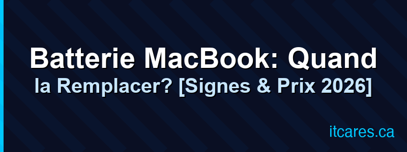 Batterie MacBook: Quand la Remplacer? [Signes & Prix 2026]