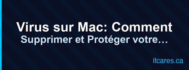 Virus sur Mac: Comment Supprimer et Protéger votre MacBook [2026]