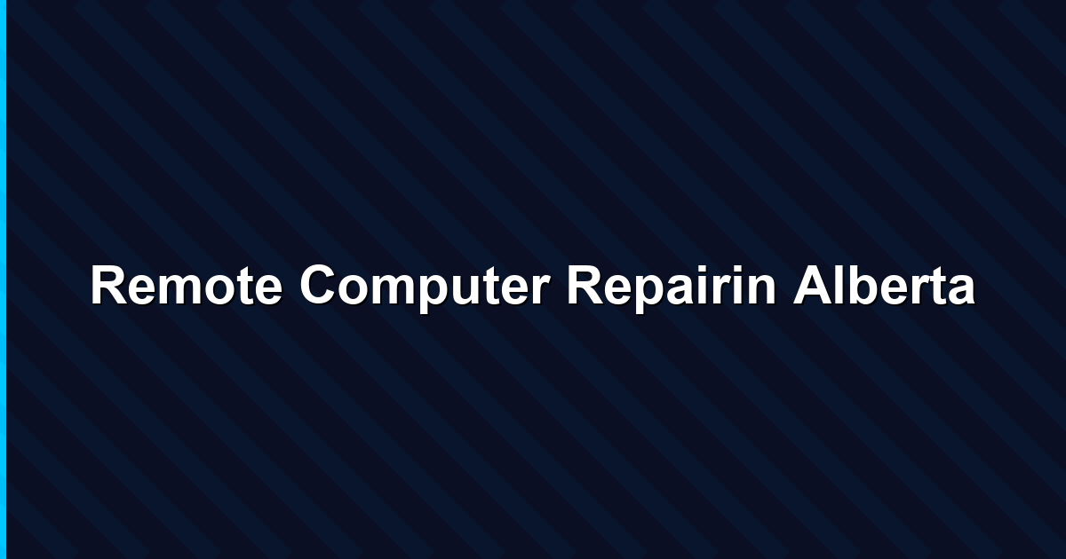 Remote Computer Repair Alberta | Calgary & Edmonton IT Support | IT Cares